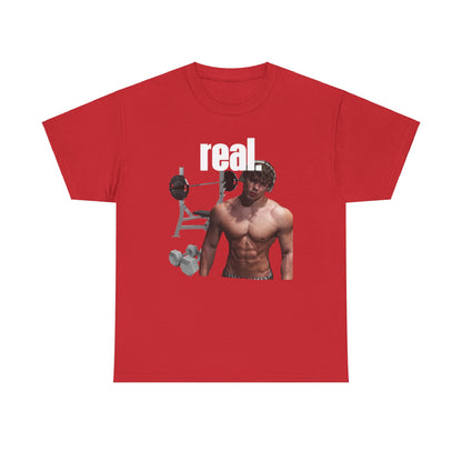 Real. T-Shirt