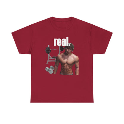 Real. T-Shirt