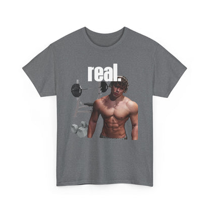 Real. T-Shirt