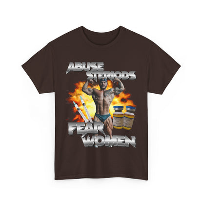 ABUSE STEROIDS FEAR WOMEN T-Shirt