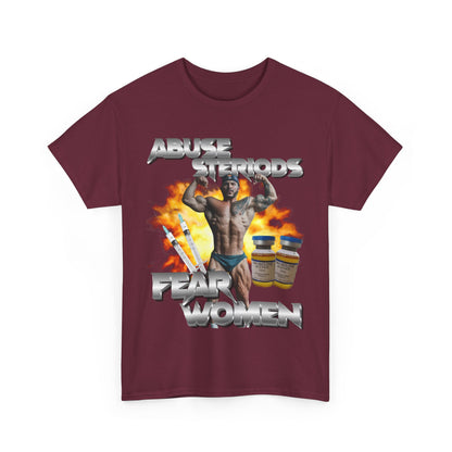 ABUSE STEROIDS FEAR WOMEN T-Shirt