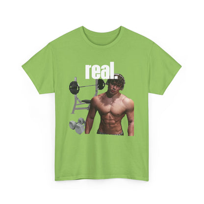 Real. T-Shirt