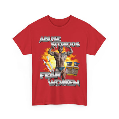 ABUSE STEROIDS FEAR WOMEN T-Shirt